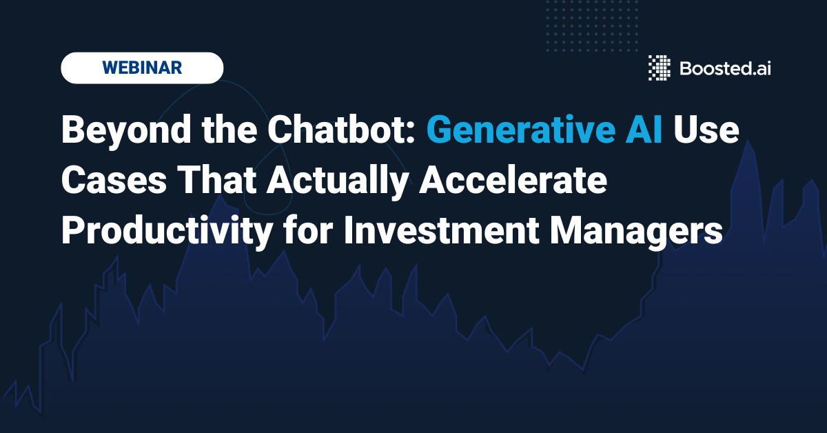 Beyond the Chatbot: Generative AI Use Cases That Actually Accelerate Productivity for Investment Managers